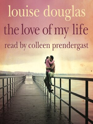 cover image of The Love of My Life